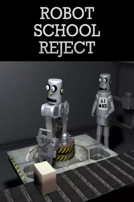 Robot School Reject