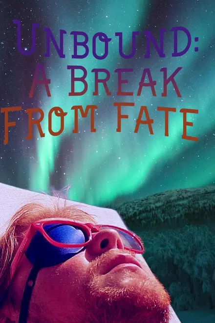 Unbound A Break From Fate